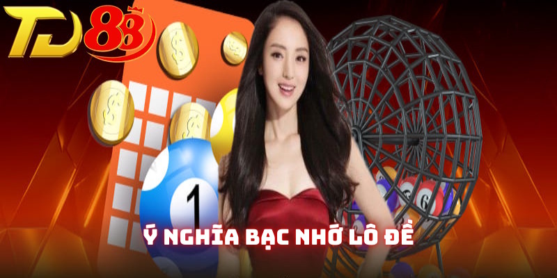 Ý nghĩa của cách đánh bạc nhớ lô đề