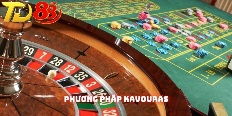Cách chơi Roulette thông minh là Kavouras