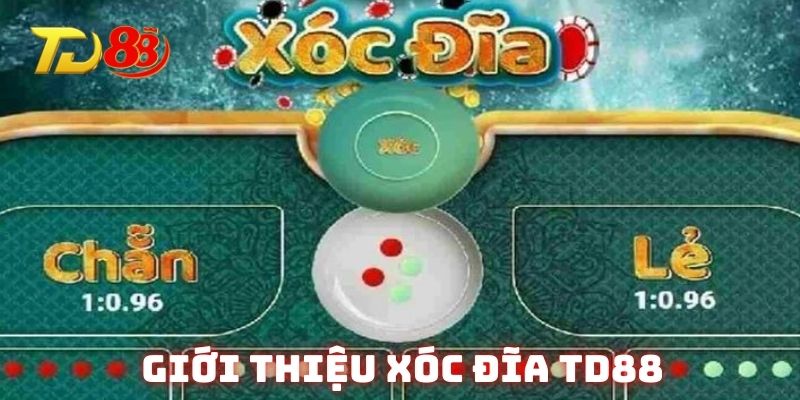Tổng quan về game bài xóc đĩa tại nhà cái TD88